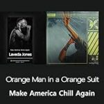 Orange Man in a Orange Suit [Explicit]